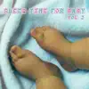 Sleep Time for Baby Vol. 2 album lyrics, reviews, download