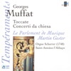 Muffat: Toccate & Concerti Da Chiesa