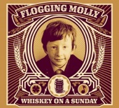Flogging Molly - Tomorrow Comes a Day Too Soon