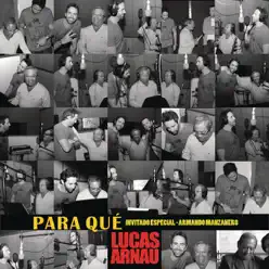 Para Qué (feat. Armando Manzanero) - Single - Lucas Arnau