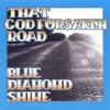 That Godforsaken Road