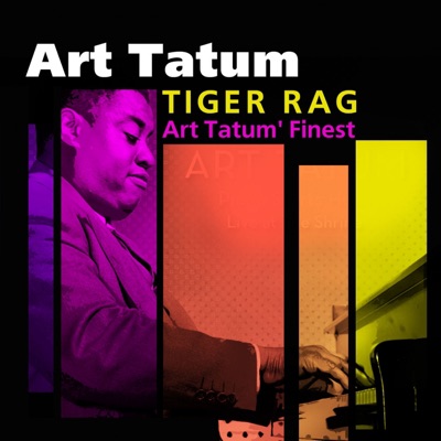 Tiger Rag (Art Tatum's Finest) - Art Tatum