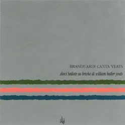 Branduardi Canta Yeats - Dieci Ballate Su Liriche Di William Butler Yeats - Angelo Branduardi