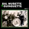 Bal Musette & Guinguette, Vol. 1