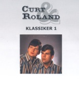 Curt & Roland: Klassiker 1 (1965-1970)