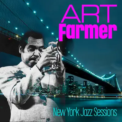 New York Jazz Sessions - Art Farmer