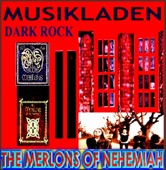 The Merlons Of Nehemiah (Dark Rock)