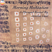 Morning Meditation - a Dhrupad Recital - Amelia Cuni