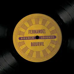 Double légende : Fernandel / Bourvil - Fernandel