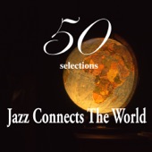 Jazz Connects the World "50 Selections" artwork