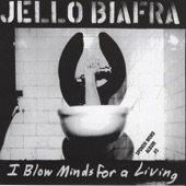 Jello Biafra - If Voting Changed Anything...