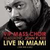 Live In Miami (feat. John P. Kee)
