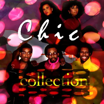 Best Of Collection - Chic