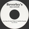 Get Close To You/I Wish It Could Be Peaceful - Single