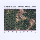 Martha & The Muffins - Danseparc (Every Day It's Tomorrow)