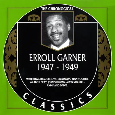 1947-1949 - Erroll Garner 1947-1949 - Erroll Garner