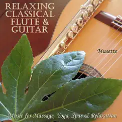 30 Relaxing Classical Flute & Guitar Masterpieces by Musette album reviews, ratings, credits