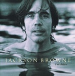 Jackson Browne - Everywhere I Go