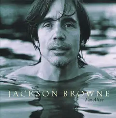 I'm Alive by Jackson Browne album reviews, ratings, credits
