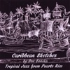 Caribbean Skcetches