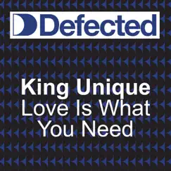 Love Is What You Need by King Unique album reviews, ratings, credits