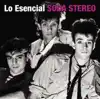 Lo Esencial: Soda Stereo album lyrics, reviews, download