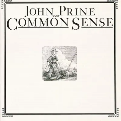 Common Sense - John Prine