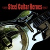 Steel Guitar Heroes