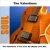 The Valentines' If You Love Me (Really Love Me) - EP (Original) album lyrics, reviews, download