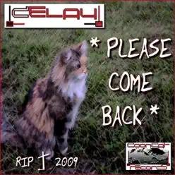 Please Come Back - Single - Delay Please Come Back - Single - Delay