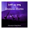 Family Affair: Dominic Martin - A Journey in Deep House