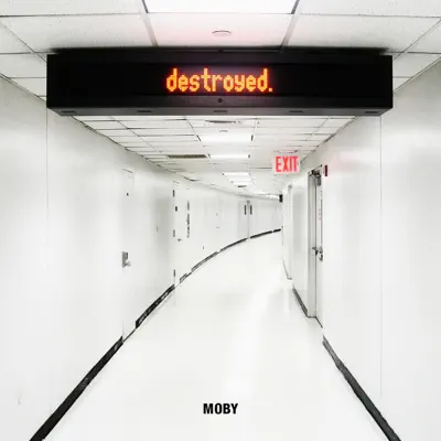 Destroyed (Deluxe Version) - Moby