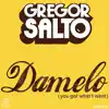 Damelo (You Got What I Want) song lyrics