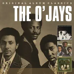The O'Jays - Original Album Classics - The O'Jays