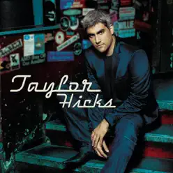 Taylor Hicks - Taylor Hicks