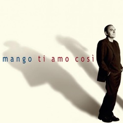 Mango - D'amore Sei, D'amore Dai