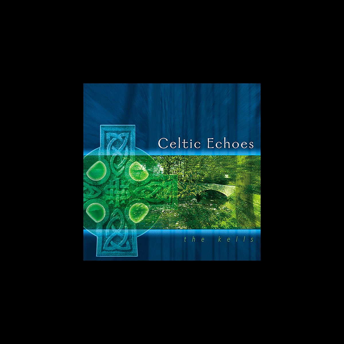 celtic-echoes-by-the-kells-on-apple-music