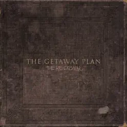 The Reckoning (Radio Edit) - Single - The Getaway Plan