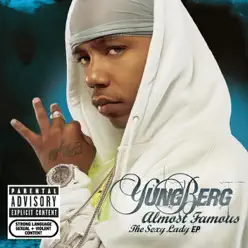 Almost Famous (The Sexy Lady EP) - EP - Yung Berg Almost Famous (The Sexy Lady EP) - EP - Yung Berg