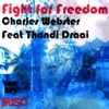 Fight for Freedom (feat. Thandi Draai)