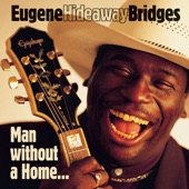 Eugene Hideaway Bridges - Won't Be Your Fool