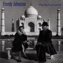 Freedy Johnston - Bad Reputaion