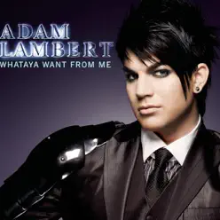 Whataya Want From Me - Single - Adam Lambert
