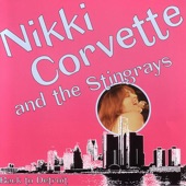 Nikki Corvette and the Stingrays - Back to Detroit