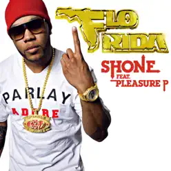 Shone (feat. Pleasure P) - Single - Flo Rida