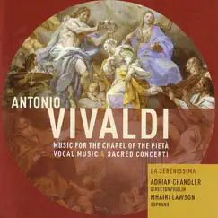 Vivaldi: Music for the Chapel of the Pietà by Adrian Chandler & La Serenissima album reviews, ratings, credits