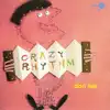 Crazy Rhythm album lyrics, reviews, download