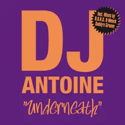 Underneath - Dj Antoine