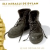 Els miralls de Dylan - Sense reina ni as