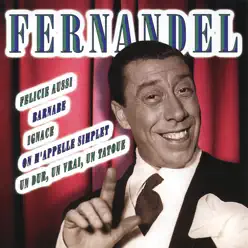 Les plus belles chansons de Fernandel - Fernandel